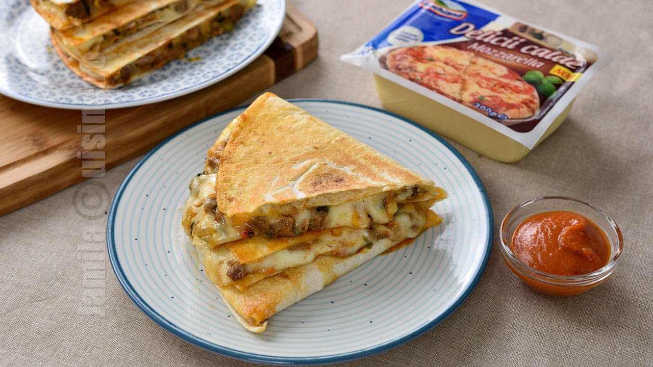 Quesadilla cu mozzarella si carne de vita | JamilaCuisine