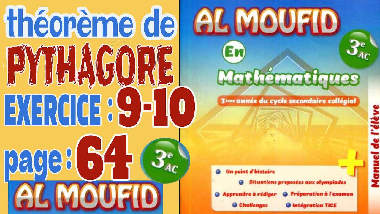 Al moufid en mathématique 3AC page 64 exercice 9-10 théoreme de pythagore