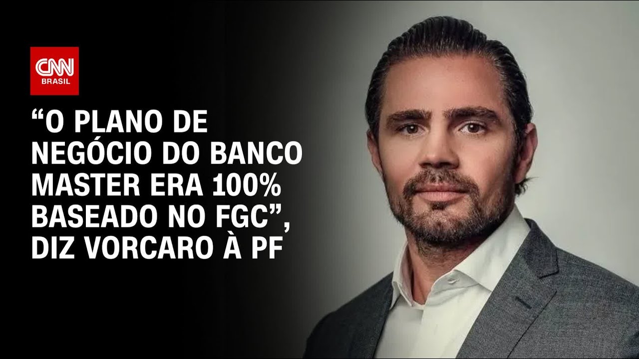 À PF, Vorcaro admite que plano de negócio do Master era 100% baseado no FGC | AGORA CNN
