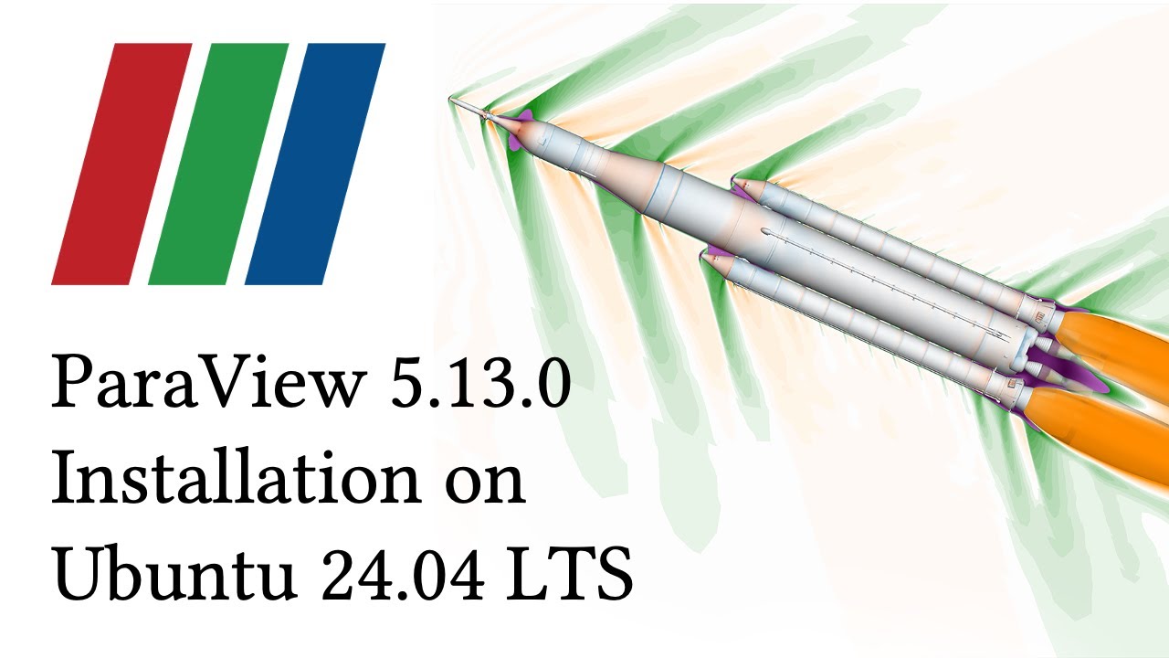 Install ParaView 5.13.0 in Ubuntu 24.04 LTS with Launcher Icon! #cfd #opensource #paraview