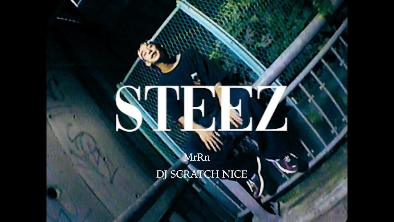 MrRn - Steez (Prod.DJ SCRATCH NICE&MrRn)