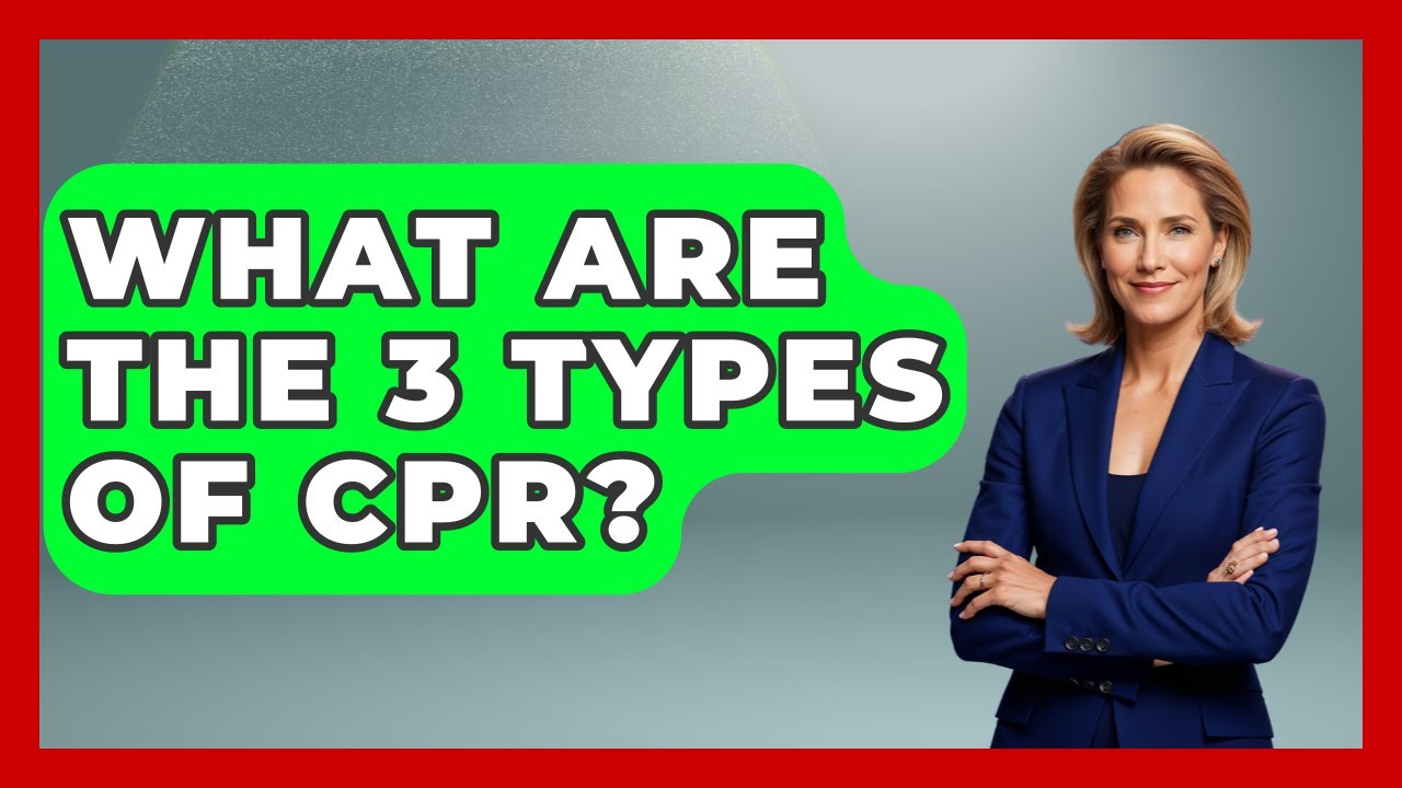 What Are The 3 Types Of CPR? - First Response Medicine