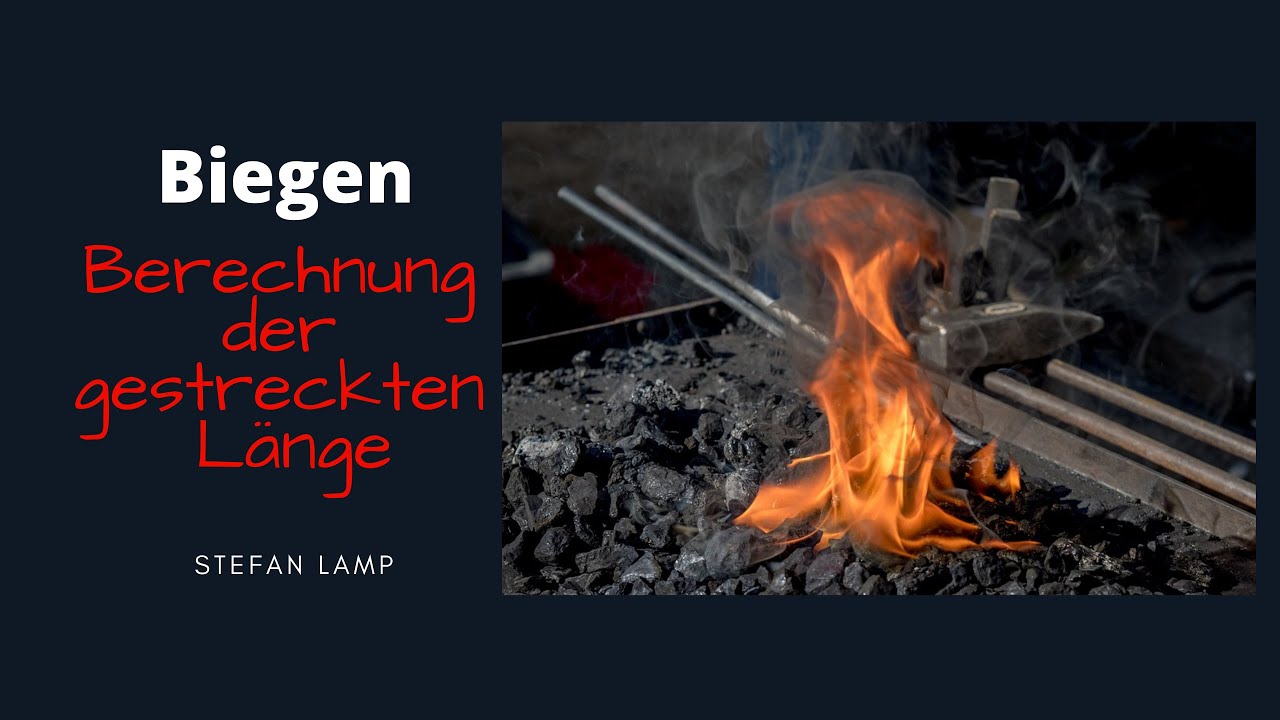 Biegen - Berechnung der gestreckten Länge