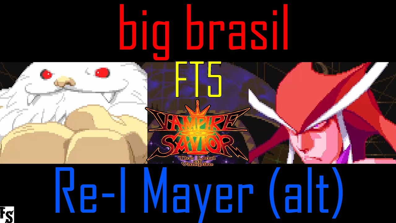 Vampire Savior - big brasil [Sasquatch] vs Re-I Mayer (alt) [Jedah] (Fightcade FT5)