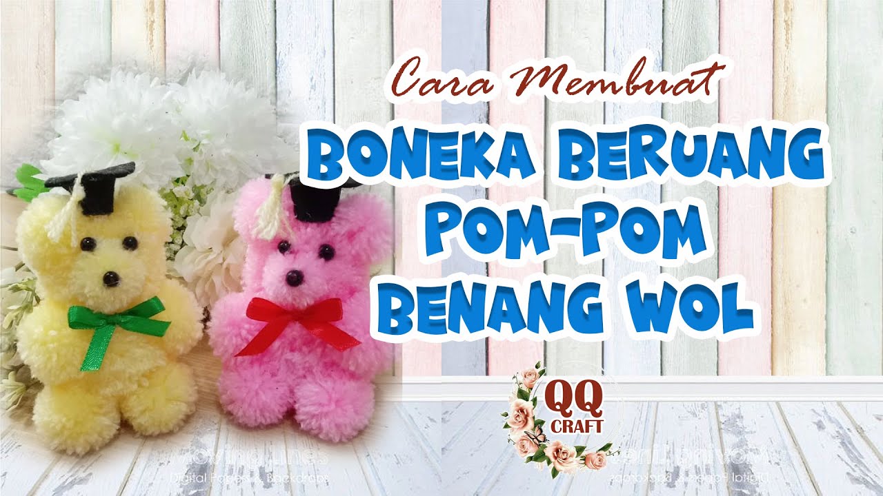 Tutorial Boneka Beruang dari Pom-pom Benang Wol || @qqcraft 