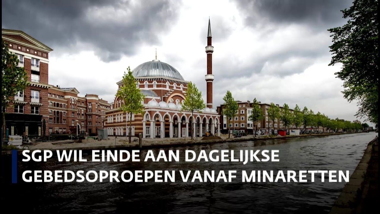 SGP wil einde aan dagelijkse gebedsoproepen vanaf minaretten
