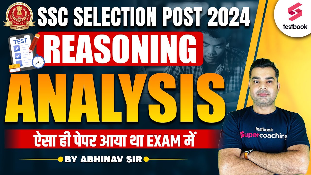 SSC Selection Post 2024 Reasoning Analysis | Reasoning सबसे सटीक Analysis 2024 By Abhinav Sir