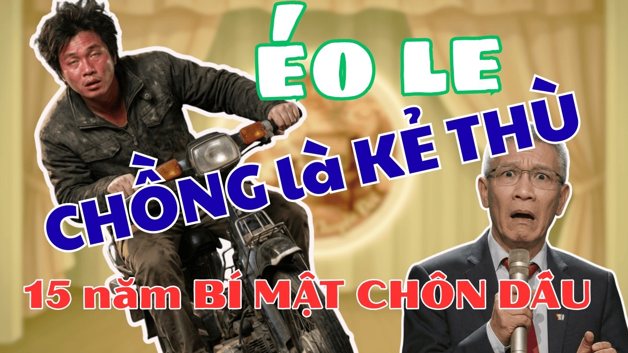 Chồng Là Kẻ Thù. Bí Mật 15 Năm Tôi Mới Biết | Bài học cuộc sống, về già.