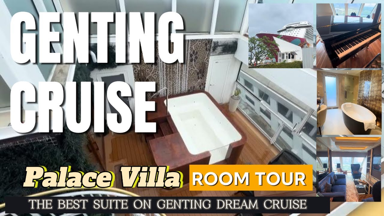 Genting Dream Cruise Palace Villa | Most luxurious suite | Room Tour | Mar 2025