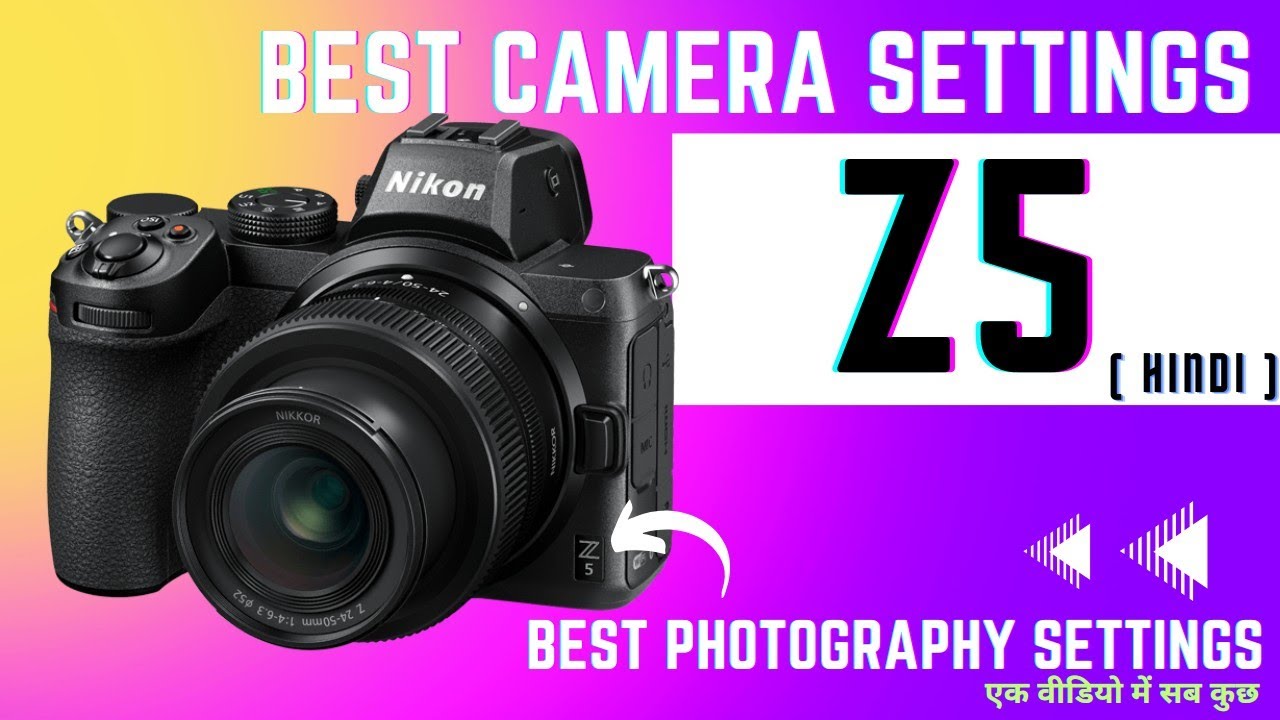 Nikon Z5 Photography Settings ( Hindi ) ⚡ Best Settings for Wedding Photography ⚡