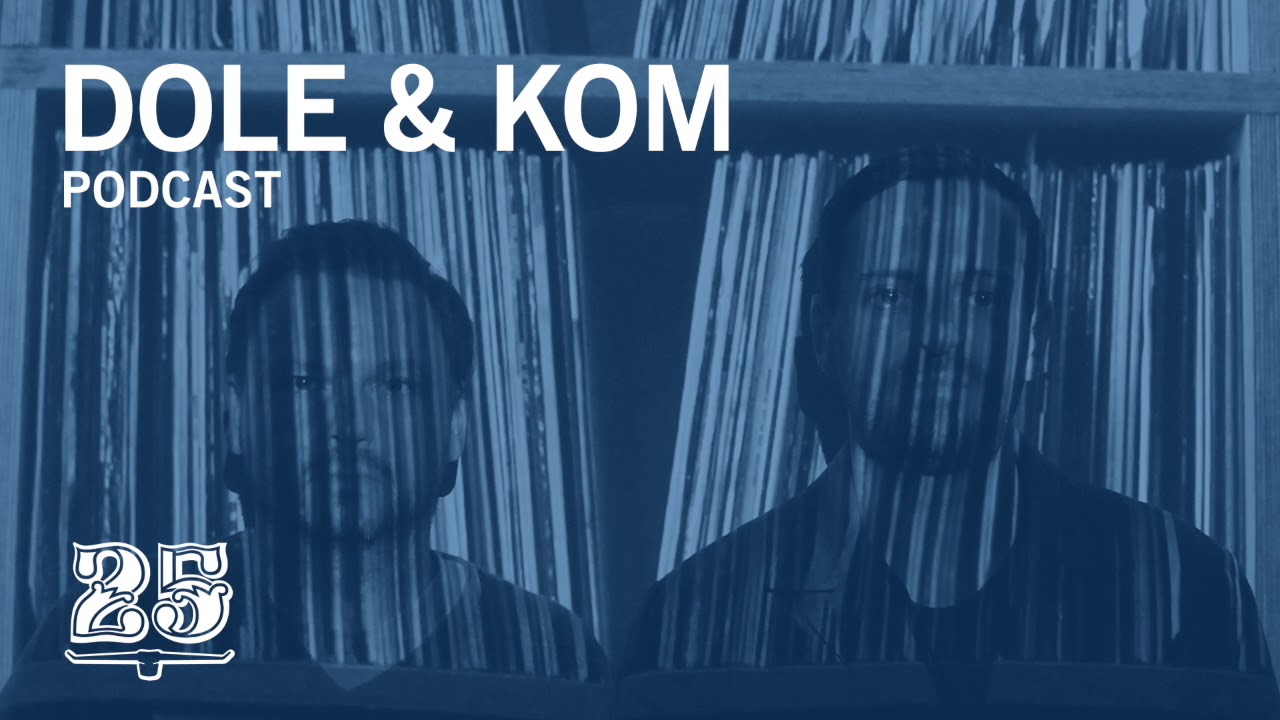 Bar 25 Music Podcast #014 - Dole & Kom