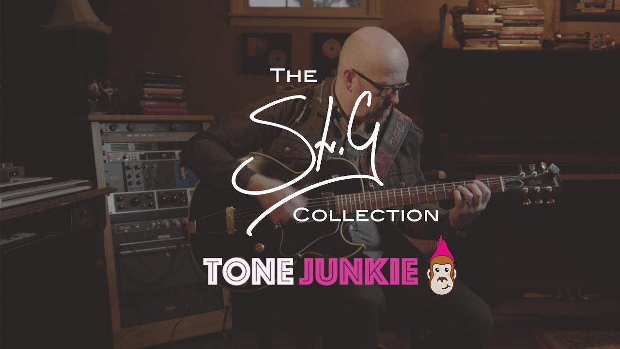 The Stu G Collection - Tone Junkie TV