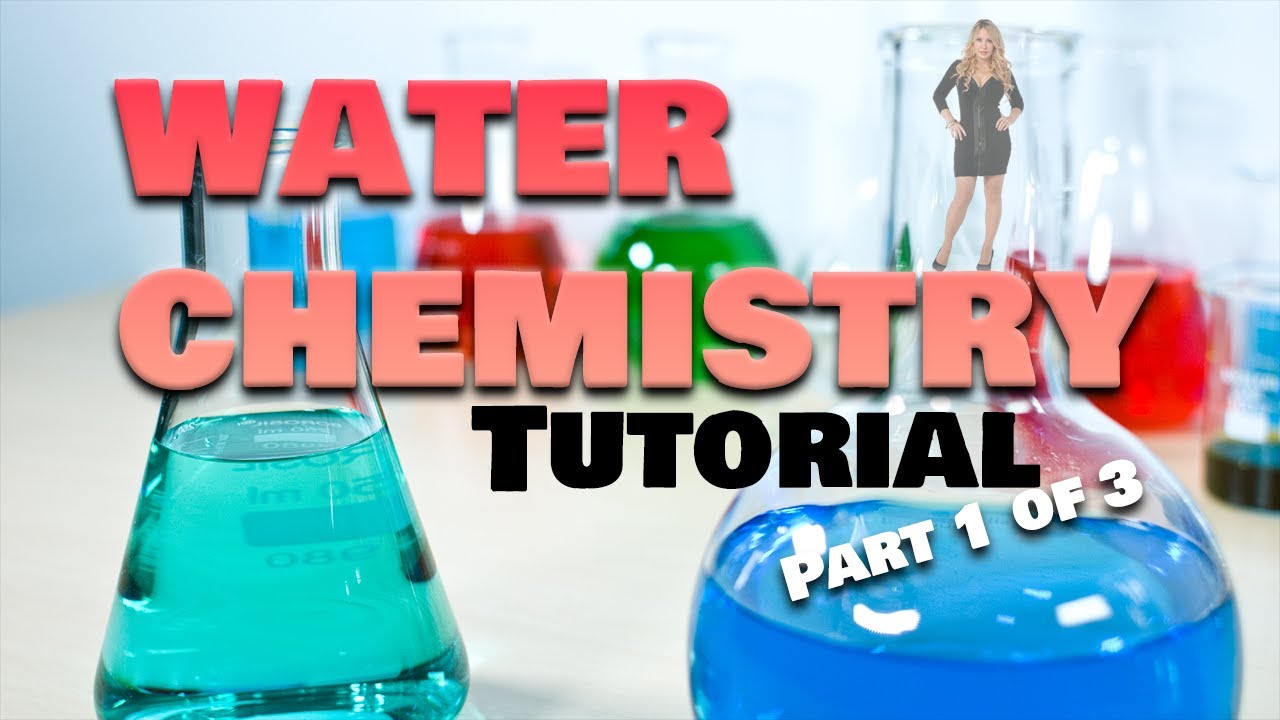 Water Chemistry Tutorial, part 1/3: structure to pH calculations