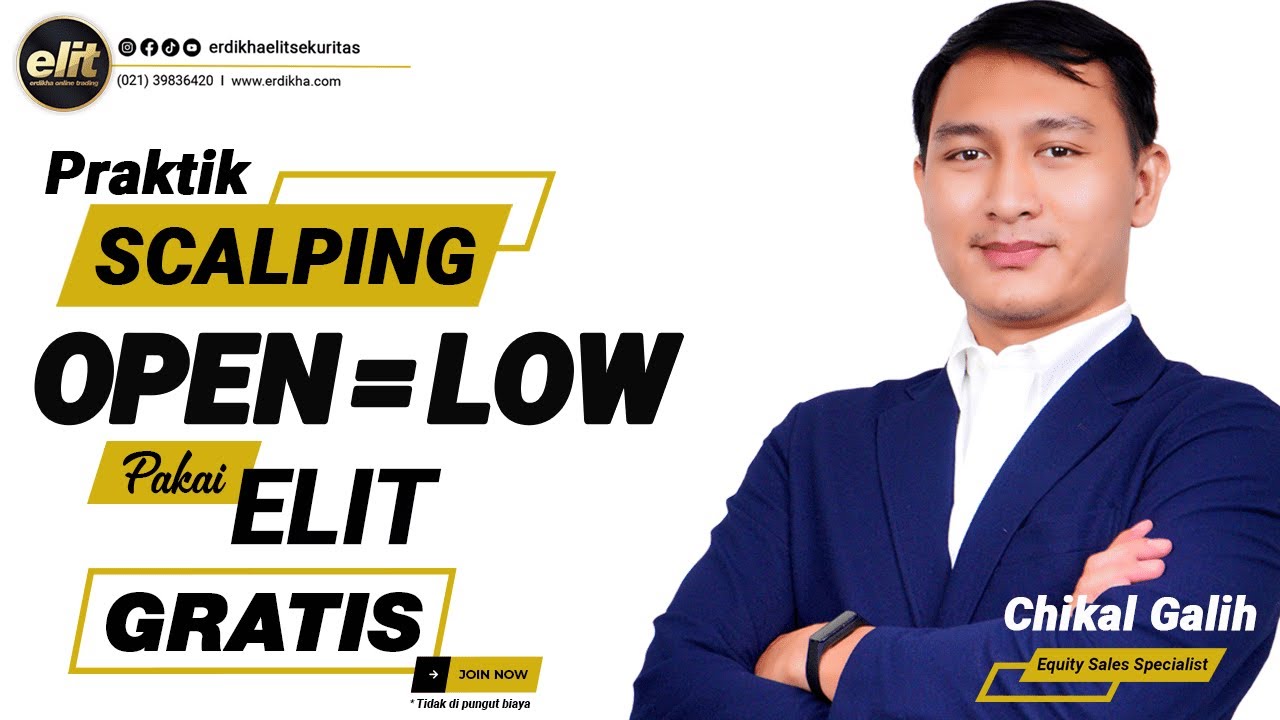 Praktik SCALPING OPEN = LOW