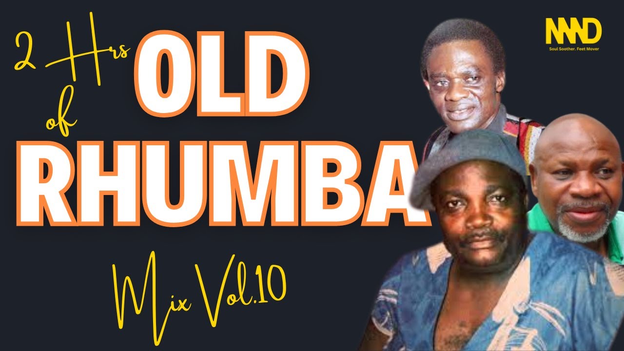 DJ NAAD - OLD RHUMBA MIX FT TPOK JAZZ, FRANCO, SIMARO LUTUMBA, JOSKY KIAMBUKUTA, MADILU, NYBOMA