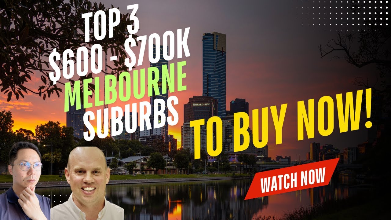 WHERE to invest $600K to $700K budget in Melbourne today? With Steve Ash