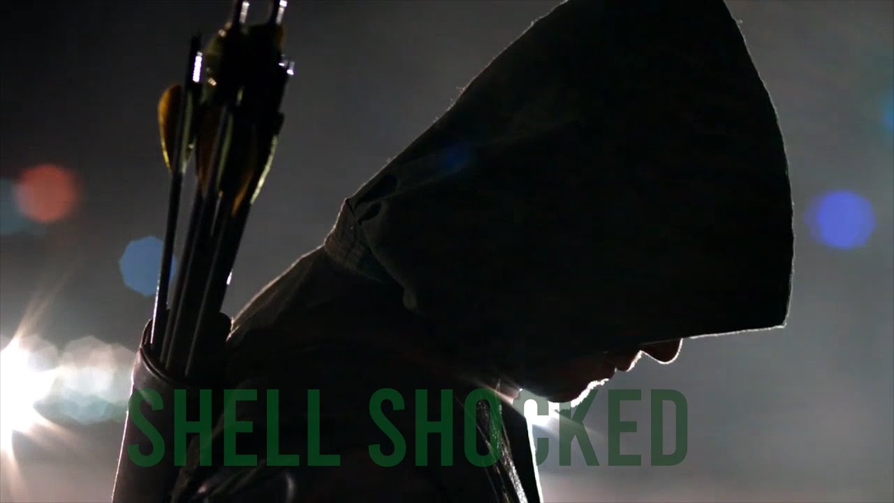 Arrow || Shell Shocked