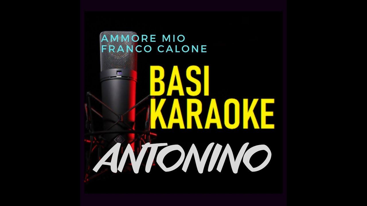 FRANCO CALONE - Ammore mio (base karaoke)
