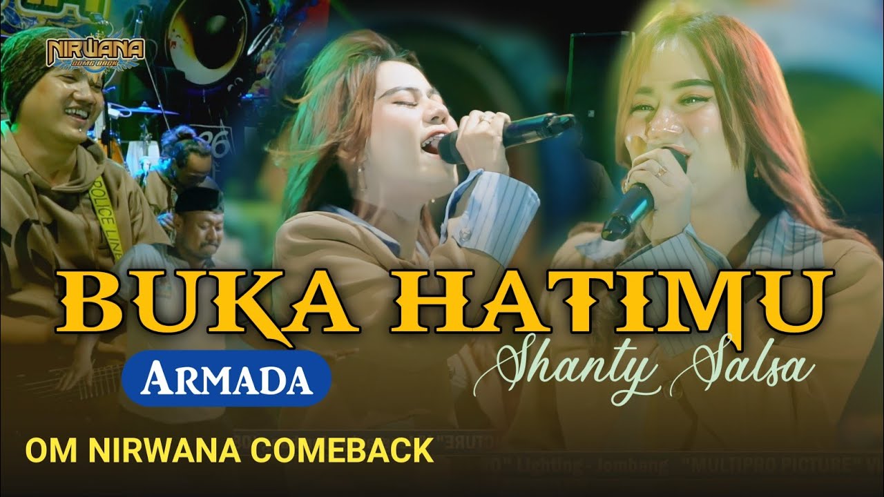 BUKA HATIMU (Armada) - Shanty Salsa // Om Nirwana Comeback live Megaluh JOMBANG