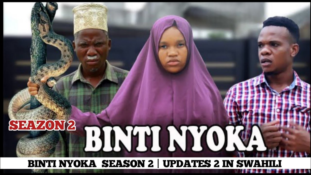 BINTI NYOKA SEASON 2 UPDATE | KP WA AQUINO | BINTI NYOKA SEASON 2 UPDATE 2 Kuhusu New Series