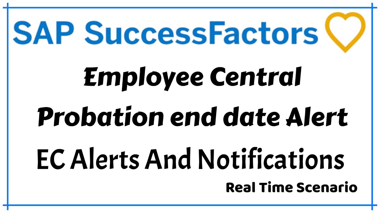 SAP SuccessFactors Employee Central | Probation End Date Alert | Alerts and Notifications | @SAP