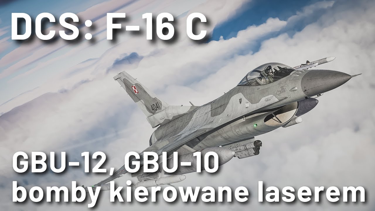 DCS: F-16 C - GBU-10,12 (bomby naprowadzane laserem)