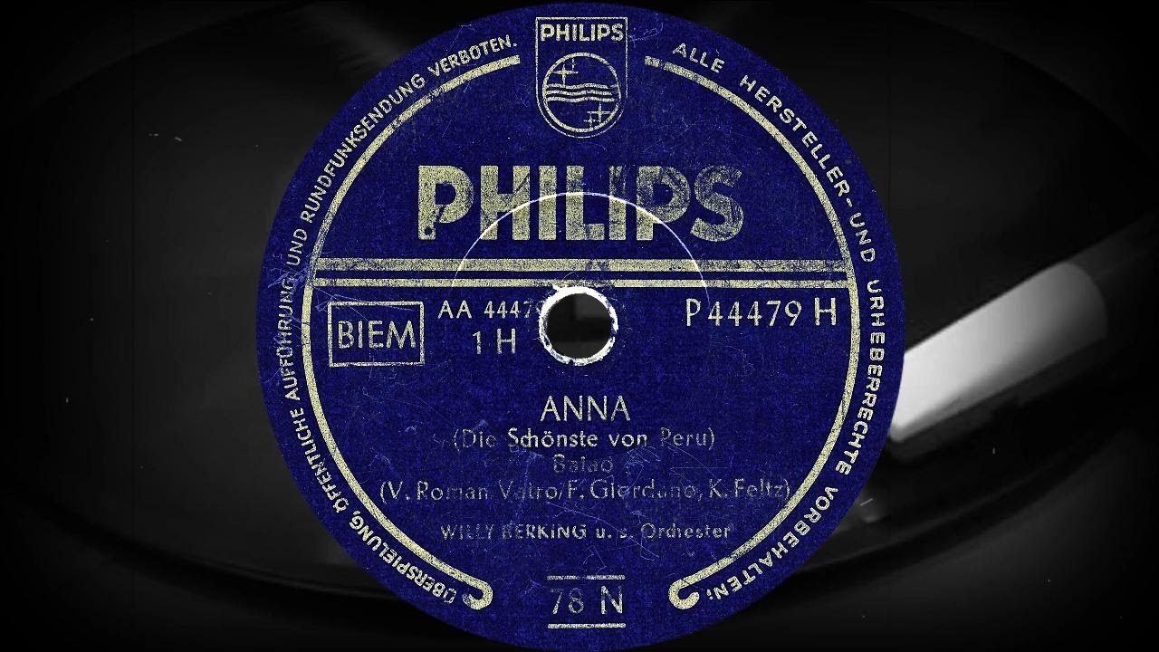 ANNA (Die Sch&ouml;nste Von Peru) - WILLY BERKING  u.s. Orchester (1954)