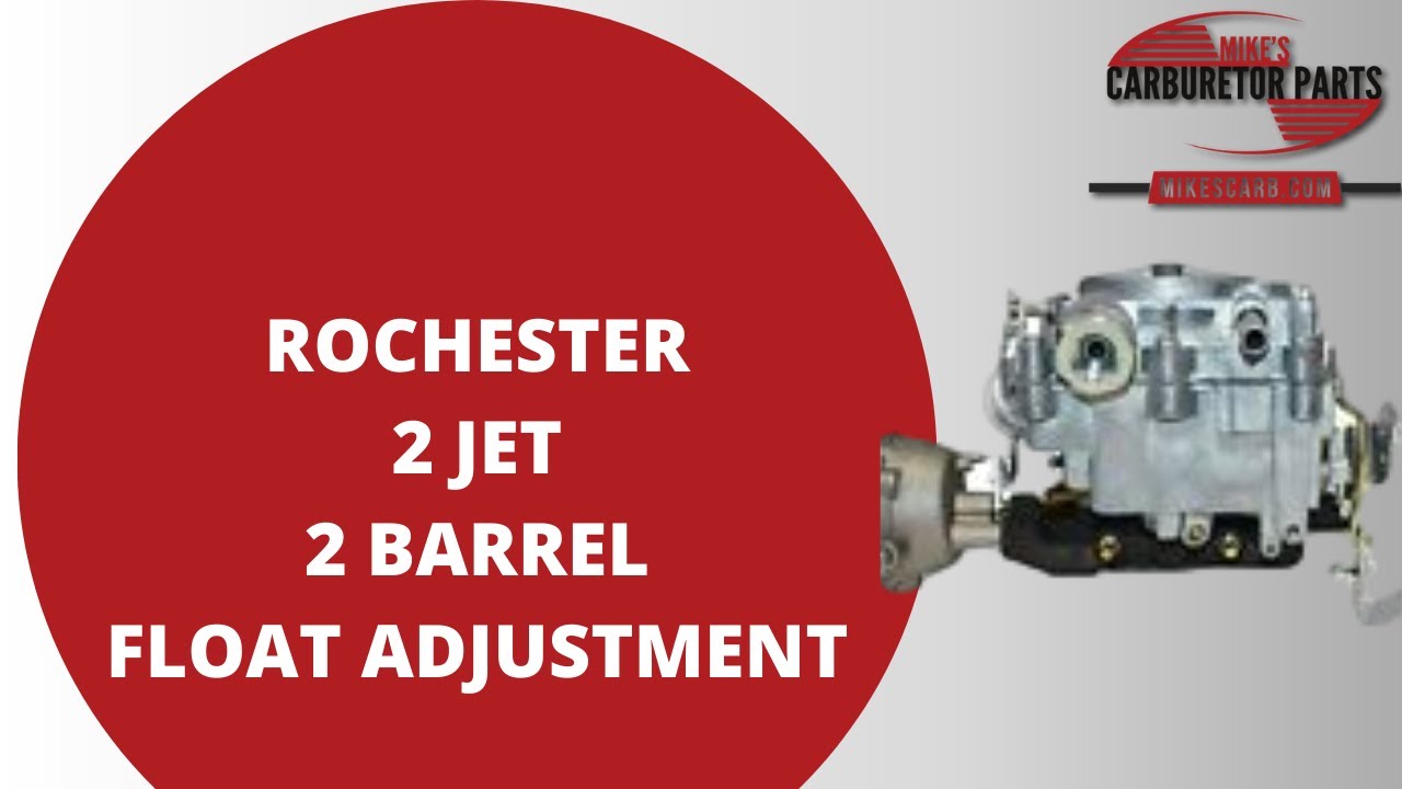 Rochester 2 Jet Float Adjustment