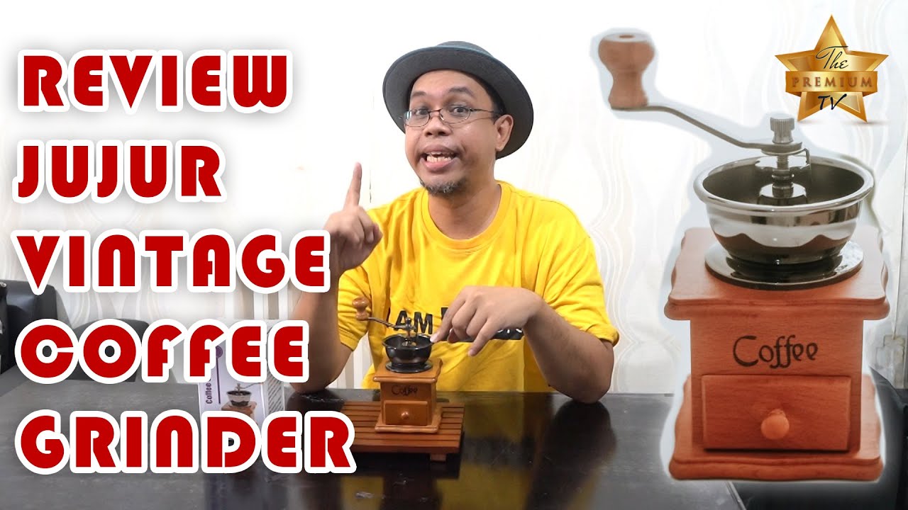 REVIEW JUJUR VINTAGE COFFEE GRINDER