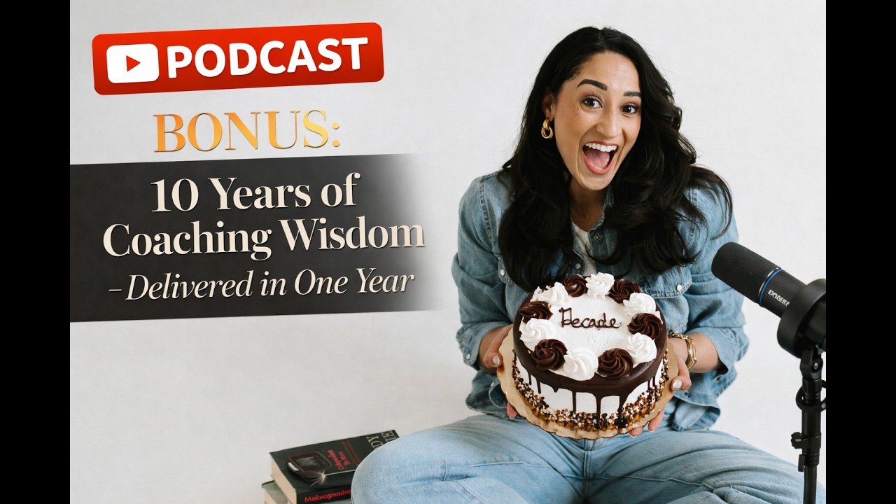BONUS: 10 Years of Coaching Wisdom - Delivered in One Year