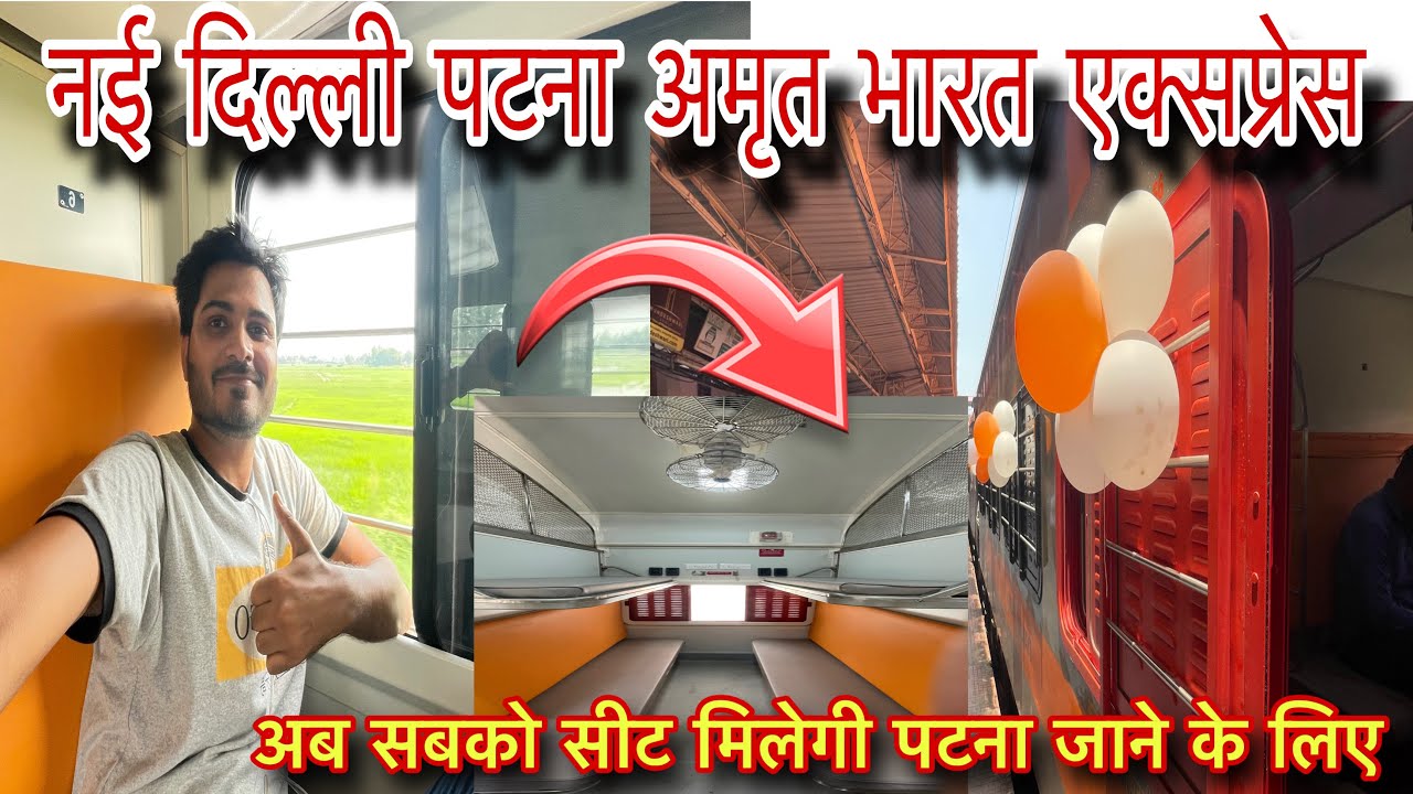 New Delhi Patna Amrit Bharat Exp Sleeper Class Full Journey!! 22362!! Kam Paise Me Patna Jaye Train!