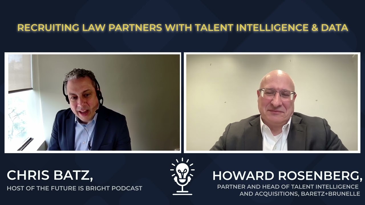 Streamlining Law Partner Recruiting with Data and Intelligence with Howard Rosenberg