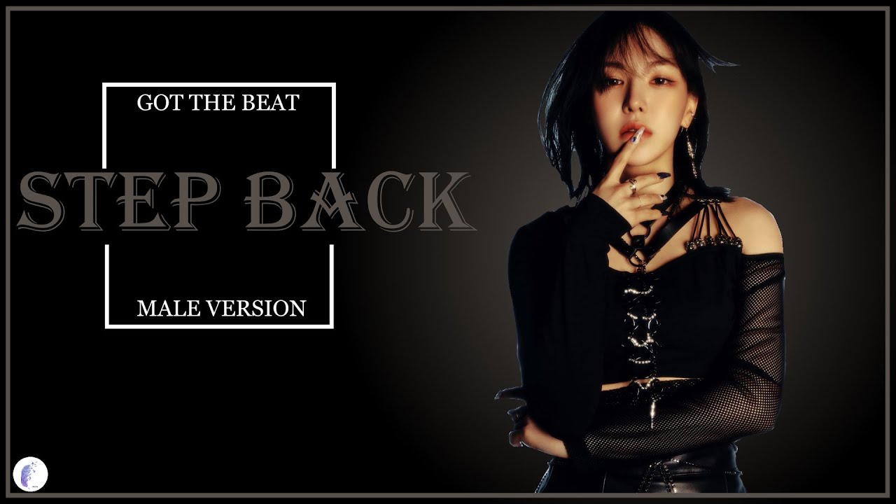 GOT THE BEAT - Step Back || Male Version