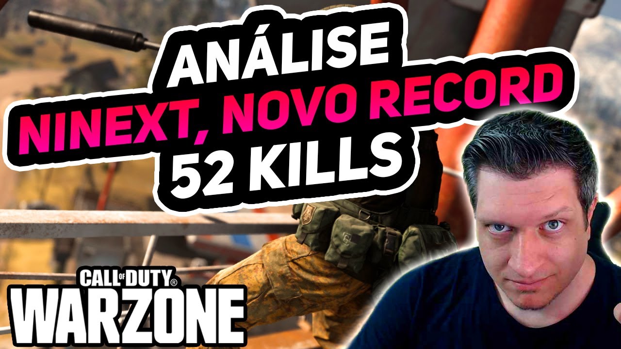 AN&Aacute;LISE NINEXT - 52 KILLS | COD WARZONE DICAS