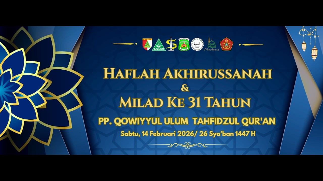 🔴(LIVE) HAFLAH AKHIRUSSANAH & MILAD KE 31 PP. QOWIYYUL ULUM TAHFIDZUL QUR'AN SURABAYA