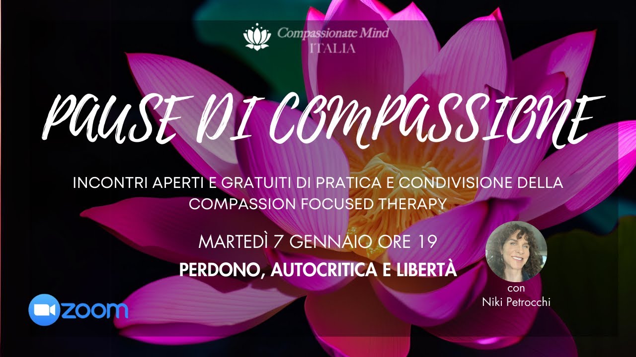 Pause di Compassione - Perdono, autocritica e libertà (Gennaio 2025)