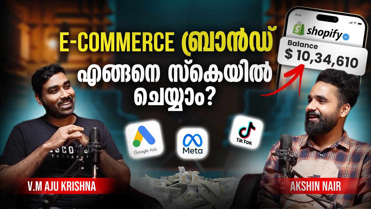 Ecommerce performance marketing | Podcast with Akshin | VM Aju krishna Show | Ep#7
