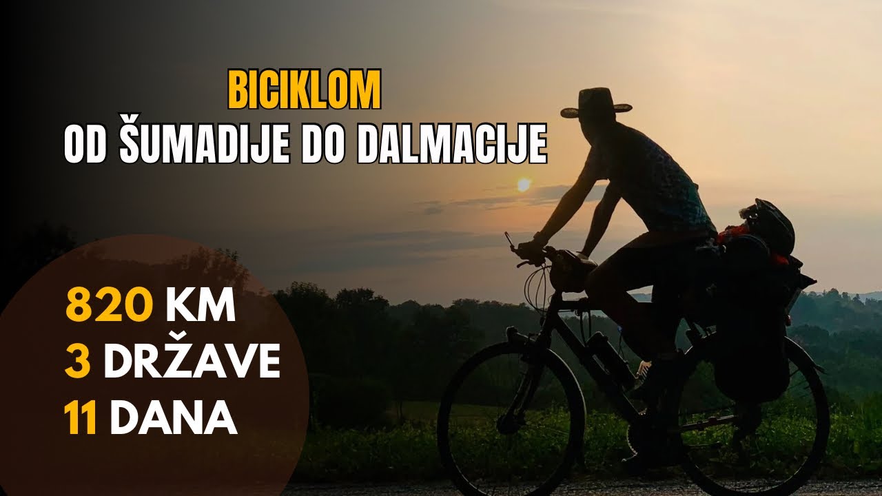 Biciklom od Šumadije do Dalmacije - 820 km za 11 dana CEO FILM (4k)