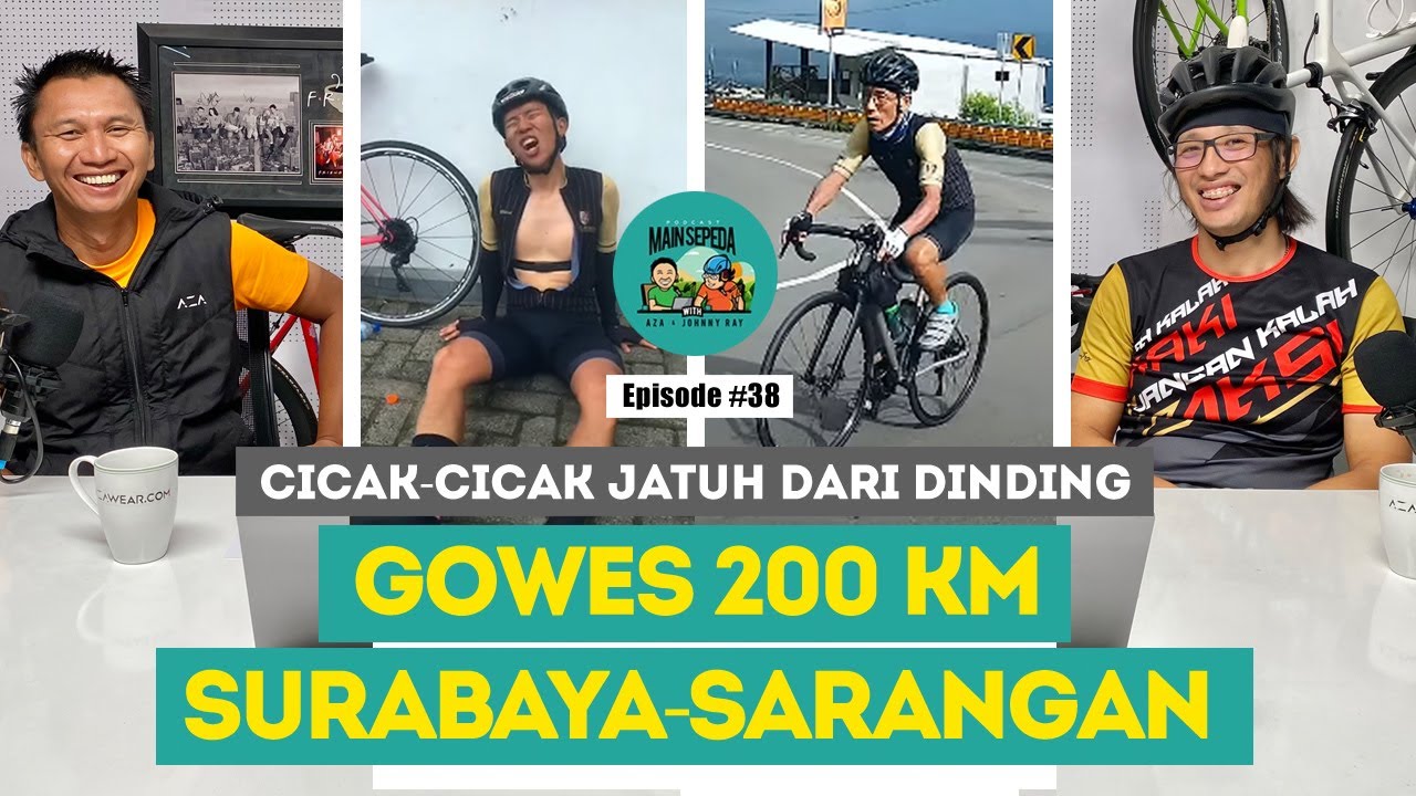 Cicak-Cicak Jatuh dari Dinding, Gowes 200 Km Surabaya-Sarangan | Podcast Main Sepeda w/ Aza-Ray #38