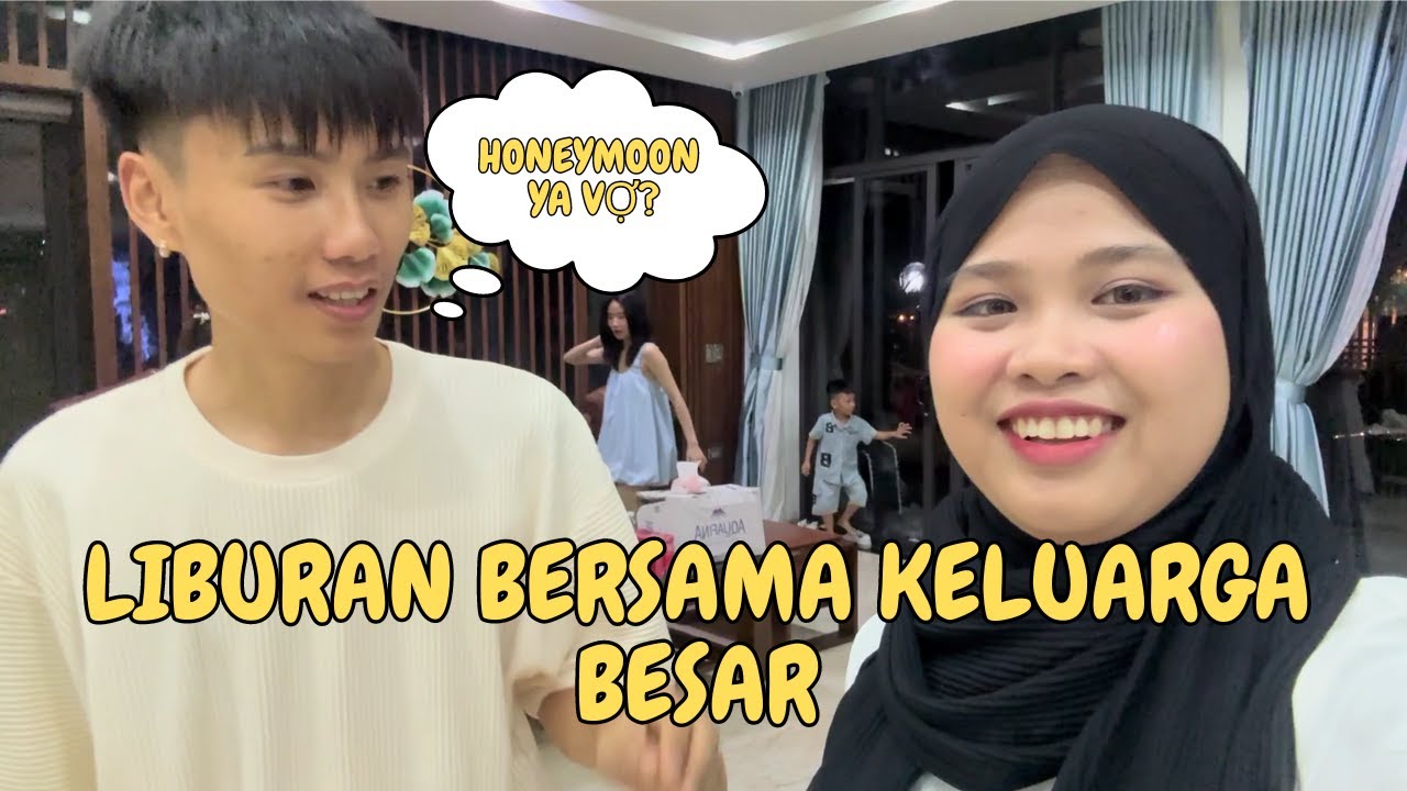 LIBURAN BERSAMA KELUARGA BESAR, VILLA LUAS, ROOM TOUR, JALAN-JALAN DI SEKITAR KOTA