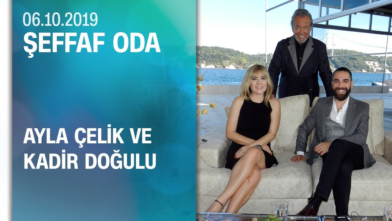 Daha Bi' Aşık'la Ayla Çelik ve Vuslat dizisiyle Kadir Doğulu, Şeffaf Oda'ya konuk oldu - 06.10.2019