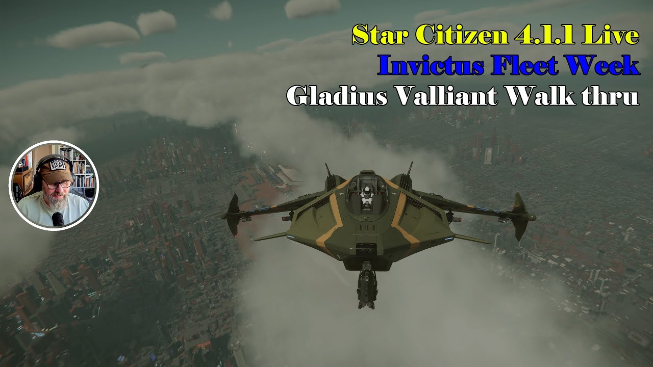 Aegis Gladius Valiant - Star Citizen - Invictus Fleet Week walk thru