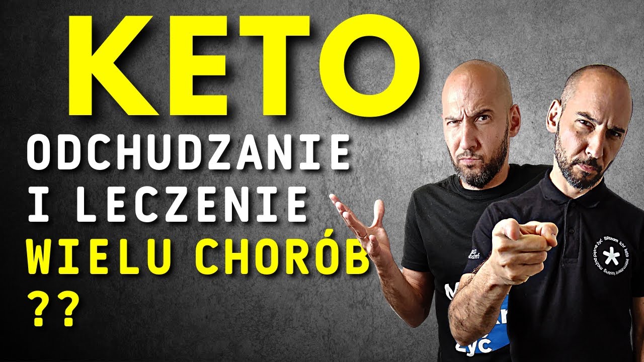 Styl życie KETO/LCHF w odchudzaniu i leczeniu chor&oacute;b. Co tym leczyć? Część 1  🌀✌