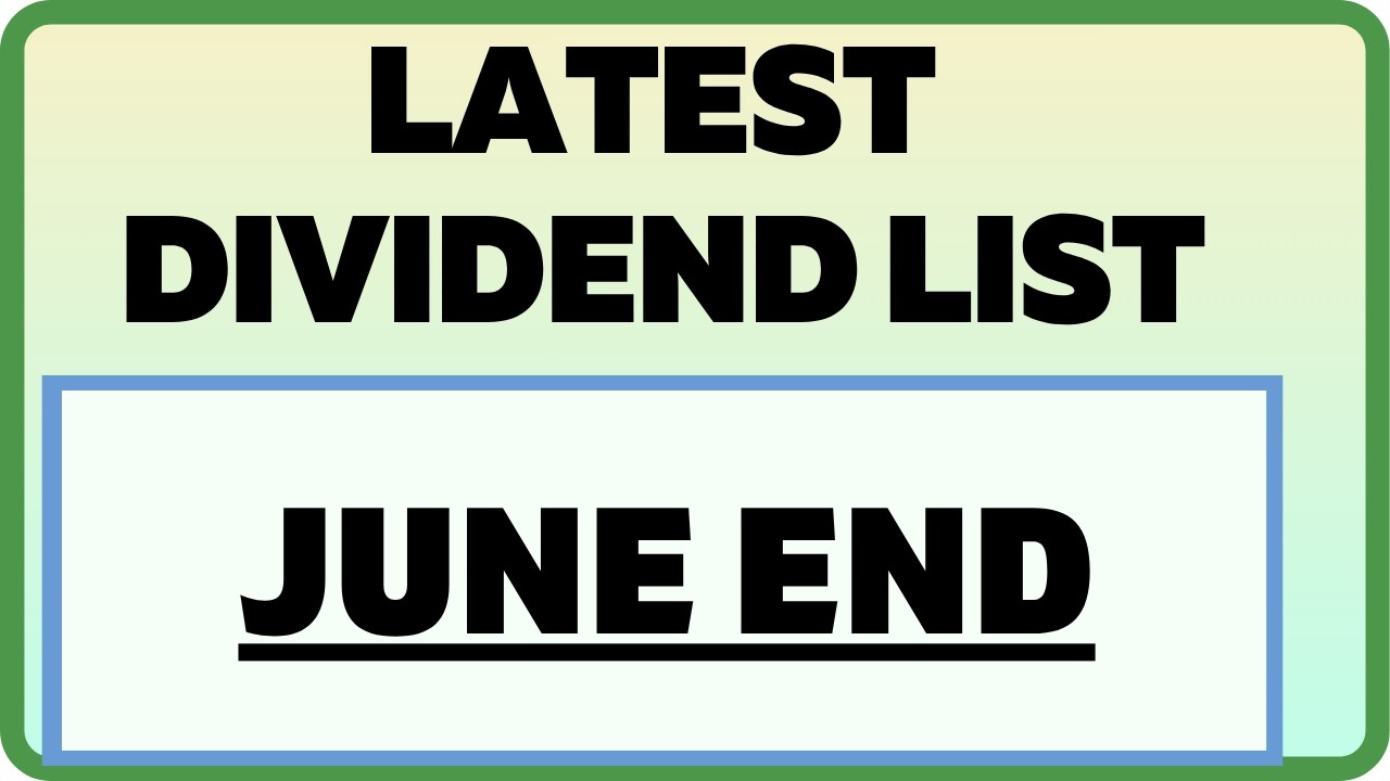 📢 JUNE LATEST DIVIDEND DATE LIST || IMPORTANT DIVIDEND DATES