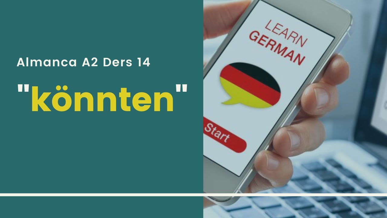 Almanca A2 Ders 14: könnten