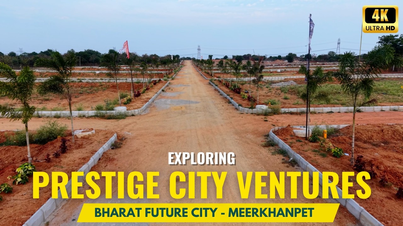 Prestige City Venture in Bharat Future City - Meerkhanpet || Open Plots Venture South Hyderabad