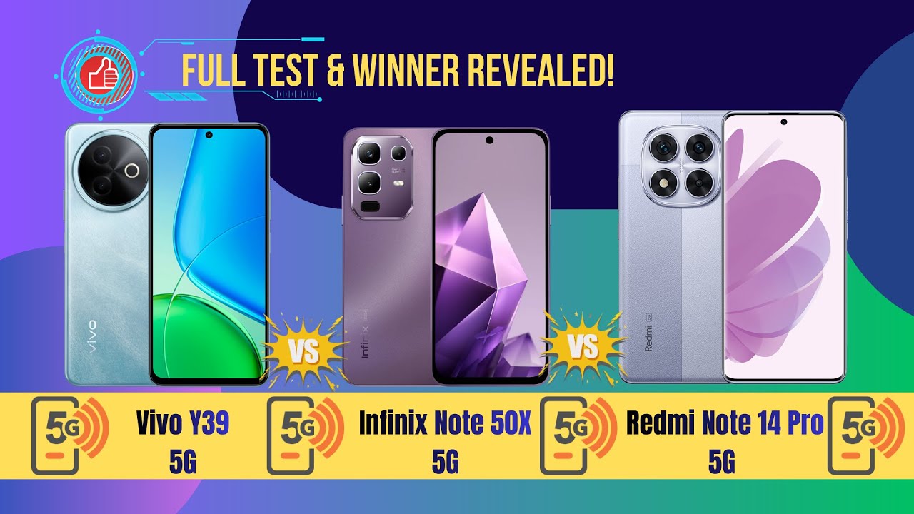 Vivo Y39 5G vs Infinix Note 50X 5G vs Redmi Note 14 Pro 5G | Full Comparison