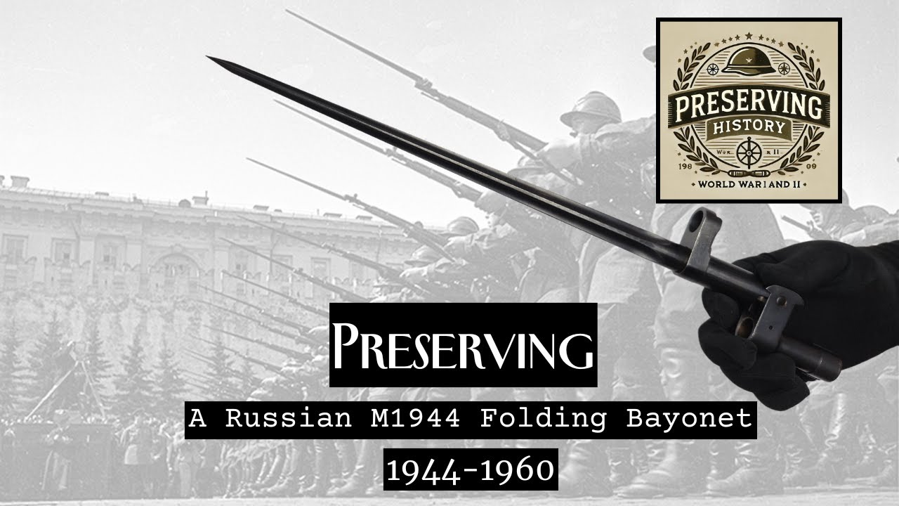 Preserving a Russian M1944 Folding Bayonet