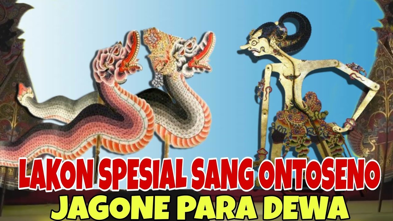LAKON SPESIAL SANG ONTOSENO DADI JAGONE PARA DEWA KI SENO NUGROHO