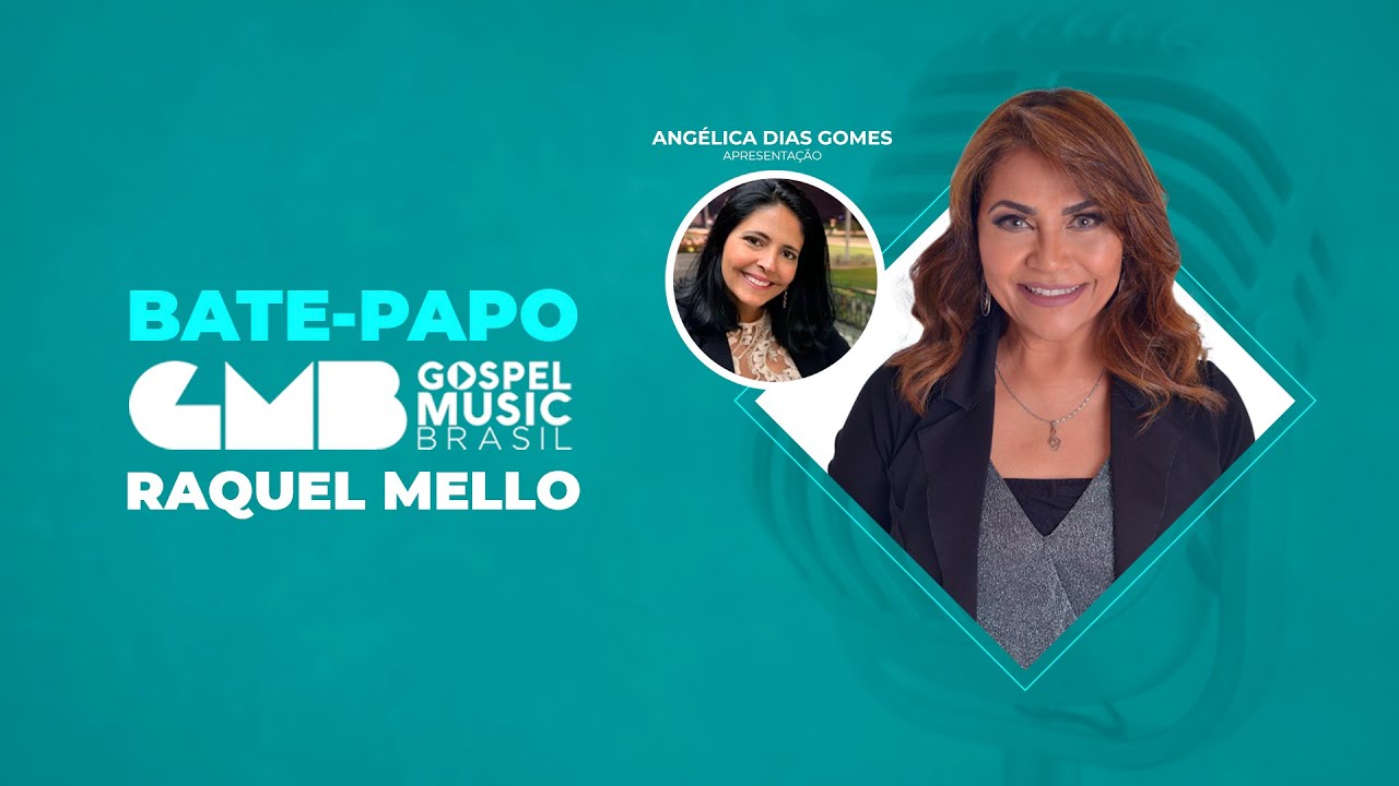 Raquel Mello - Gospel Music Brasil Apresenta